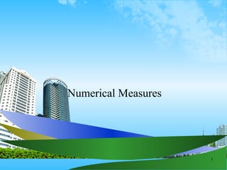 Numerical Measures 