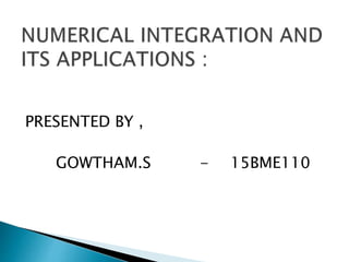 NUMERICAL INTEGRATION AND ITS APPLICATIONS | PPTX