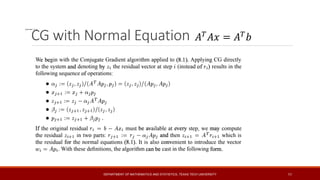 Conjugate Gradient for Normal Equations and Preconditioning