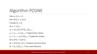 Conjugate Gradient for Normal Equations and Preconditioning