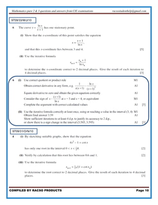 Mathematics pure 2 & 3 questions and answers from CIE examinations racsostudenthelp@gmail.com
COMPILED BY RACSO PRODUCTS Page 10
 
