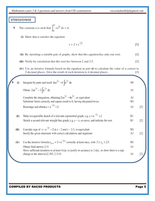 Mathematics pure 2 & 3 questions and answers from CIE examinations racsostudenthelp@gmail.com
COMPILED BY RACSO PRODUCTS Page 5
 