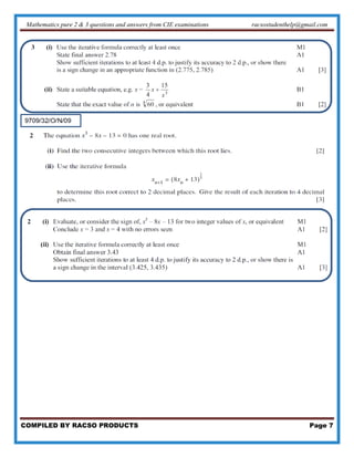Mathematics pure 2 & 3 questions and answers from CIE examinations racsostudenthelp@gmail.com
COMPILED BY RACSO PRODUCTS Page 7
 