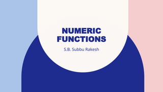Numeric Functions of mysql on slide share | PPTX