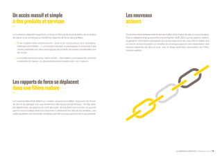 LE NUMÉRIQUE DÉROUTANT Bpifrance Le Lab 55
Unaccèsmassifetsimple
àdesproduits etservices
Le tourisme a déjà été impacté et continue à l’être par la recomposition de sa chaîne
de valeur où le numérique a modifié les rapports de force dans la filière.
•	 D’un modèle initial vertical amont - aval où le « producteur ( tour opérateur,
hébergement hôtelier…) » concevait le produit, le packageait, le proposait à ses
clients potentiels soit dans une logique de produits de masse standardisés soit
de niches.
•	 Le modèle est devenu plus « client centric », répondant à une logique de « produits
individuels de masse » ou de produits personnalisés voire « sur mesure ».
Lesrapportsdeforcesedéplacent
dansunefilière mature
Le consommateur final détient un « certain » pouvoir sur la filière. Ce pouvoir de choisir,
de dire et de partager son avis deviennent des inputs fondamentaux : les Big data,
les algorithmes, les graphes en sont les outils. Ils induisent tout à la fois ce pouvoir
que le consommateur final a à s’exprimer et détiennent les clés de leur analyse. Ces
outilsrequièrentunetechnicitécomplexedontdenouveauxacteursontsuseprévaloir.
Lesnouveaux
acteurs
Cesontlesintermédiairesentrelederniermaillondelachaînedevaleur( consommateur
final ou utilisateur final qui peut être une entreprise : B2B, B2C ) qui récupèrent, traitent,
organisent l’information nécessaire aux autres segments de cette même chaîne plus
en amont et leur imposent un modèle économique appuyé par l’exploitation des
besoins exprimés les plus en aval : prix et délais optimisés, atomisation de l’offre,
mise en relation…
 