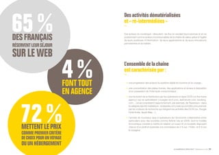 LE NUMÉRIQUE DÉROUTANT Bpifrance Le Lab 61
Desactivitésdématérialisées
et « ré-intermédiées »
Ces acteurs du numérique « déroutent » les flux en vendant leurs services et en se
positionnant comme acteurs incontournables de la chaîne de valeur grâce à l’agilité
de leurs systèmes d’information, de leurs applications et de leurs innovations
permanentes en la matière.
L’ensemble de la chaîne
estcaractériséepar:
•	 une progression des acteurs du système digital du tourisme et du voyage ;
•	 une concentration des plates-formes, des applications et écrans à disposition
et en possession de l’internaute-consommateur ;
•	 une évolution de la distribution par les opérateurs en ligne OLTA ( on line travel
agency ) qui se spécialisent ( voyages-sncf.com, lastminute.com, booking.
com… ) et se consolident ( rapprochement, par exemple, de Tripadvisor - dans
lacatégoriedesinfomédiateurs-etexpedia.com )maisquivontêtreconcurrencés
par les moteurs de recherche qui intègrent les activités des OLTA ( ex. Google
Hotel finder, Apple Map…) ;
•	 l’arrivée de nouveaux type d’opérateurs de l’économie collaborative entre
particuliers avec des sociétés comme Airbnb née en 2008, dont le modèle
économique consiste à mettre en relation un loueur et un locataire disposant
chacun d’un profil et à prendre une commission de 3 % sur « l’hôte » et 8 % sur
le voyageur.
 