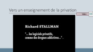 Vers un enseignement de la privation
Vidéo
 