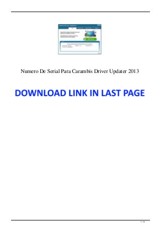 Numero De Serial Para Carambis Driver Updater 2013
1 / 4
 