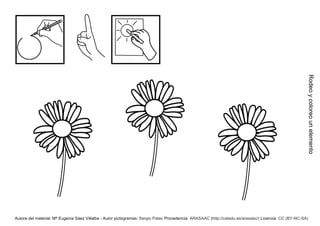 Rodeoycoloreounelemento
Autora del material: Mª Eugenia Sáez Villalba - Autor pictogramas: Sergio Palao Procedencia: ARASAAC (http://catedu.es/arasaac/) Licencia: CC (BY-NC-SA)
 