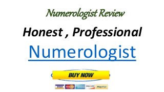 Numerologist Review
Honest , Professional
Numerologist
 