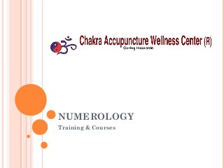 NUMEROLOGY
Training & Courses

 