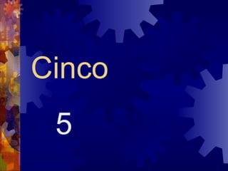 Cinco 5 