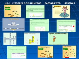 UD-1: HISTÒRIA DELS NÚMEROS PÀGINES WEB SESSIÓ 8
 