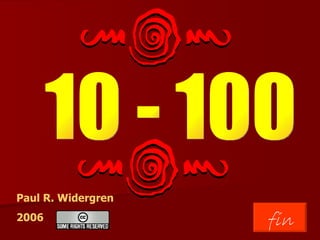 fin Paul R. Widergren 2006 10 - 100 