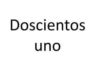 Doscientos
uno
 