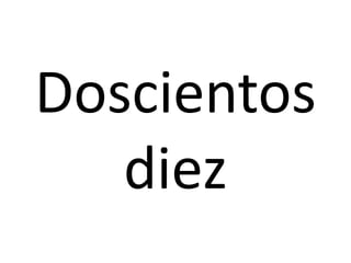 Doscientos
diez
 