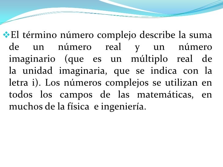 Numeros complejos Numeros complejos