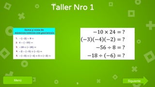 Taller Nro 1
9
Menú Siguiente
 