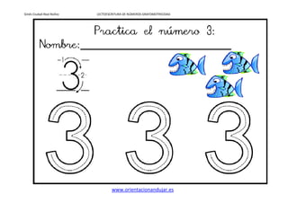 Ginés Ciudad-Real Núñez LECTOESCRITURA DE NÚMEROS GRAFOMOTRICIDAD
www.orientacionandujar.es
 