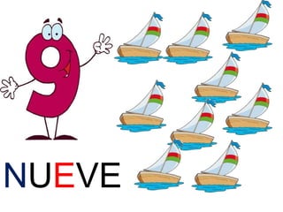 NUEVE