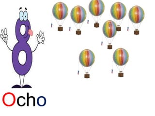 Ocho