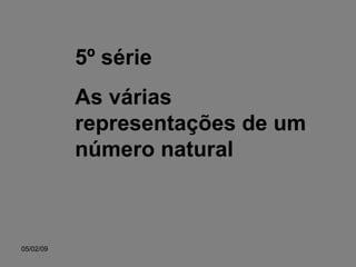 5º série As várias representações de um número natural  