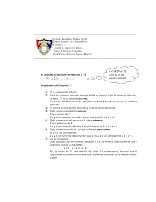 Colegio Restrepo Mill´an I.E.D.
Departamento de Matem´aticas
C´alculo 11°
Unidad 1: N´umeros Reales.
Tema: N´umeros Naturales
Prof: Paola Andrea Ropero Rueda
1
 