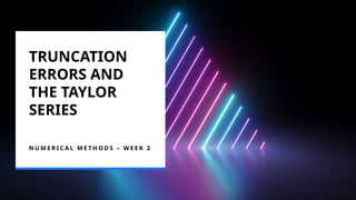 Understanding Truncation Errors, Taylor Series, and Error Propagation ...