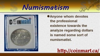 Numismatism | PPT