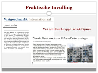 Praktische Invulling



       Van der Horst Gruppe Facts & Figures
 