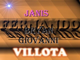 Janis Bryan Giovanni 
