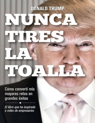 Nunca tires la Toalla - Donald Trump  Ccesa007.pdf