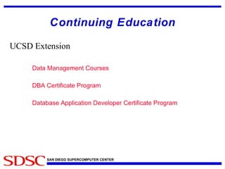 Continuing Education UCSD Extension Data Management Courses DBA Certificate Program Database Application Developer Certificate Program 