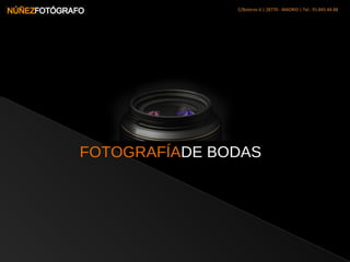 C/Boteros 6 | 28770 - MADRID | Tel.: 91.845.44.88
FOTOGRAFÍADE BODAS
 