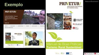 Natural Business®
Exemplo
 