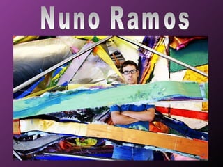Nuno Ramos 