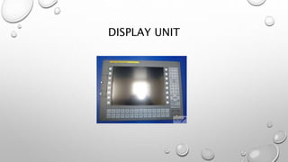 DISPLAY UNIT
 