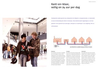 Stadswarmte. Een goede zaak | 9




Kant-en-klaar,
veilig en 24 uur per dag



Stadswarmte maakt gebruik van restwarmte die vrijkomt in energiecentrales, in industrieën

en bij de verbranding van afval en biomassa. Deze warmte wordt opgevangen en via een

gesloten circuit geleverd aan woningen, bedrijven en instellingen in de omgeving. Slim en

milieubewust.




                                                         Een stadswarmtenet is te vergelijken met een cv-installatie in een woning:
                                                         water stroomt rond in een gesloten leidingsysteem, maar dan in het groot.




Distributie                                 Circulatie                                         Continuïteit
Een warmtenet is het beste te vergelijken   Het warme water komt op de juiste tempe-           Voor stadswarmte hoeft u geen speciale
met een levensgroot centraal verwar-        ratuur via uw stadswarmteaansluiting uw            installatie aan te schaffen. En dankzij uw
mingssysteem. Door uitstekend geïsoleer-    bedrijf binnen. U kunt deze warmte dan             eigen warmtemeter kunt u goed volgen
de leidingen stroomt water dat verwarmd     gebruiken om uw pand en/of kraanwater              hoeveel warmte u verbruikt. Continue
wordt met de opgevangen restwarmte.         mee te verwarmen. Daarna zet het afge-             inspectie van het warmtenet, 24 uur per
Via overdrachtstations wordt de warmte      koelde water via retourbuizen weer koers           dag, garandeert de continuïteit van uw
van het centrale leidingnet overgebracht    naar de bron voor een nieuwe ‘opwarm-              warmtevoorziening. Ook al omdat we er
naar lokale vertakkingen: naar wijknet-     ronde’. Stadswarmte is dus een gesloten            altijd voor zorgen dat er voldoende
ten, bedrijvenparknetten en de directe      circuit, dat u 24 uur per dag, 7 dagen per         warmte ‘op voorraad’ is.
levering aan grote afnemers.                week voorziet van comfortabele warmte.
 
