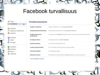 Facebook turvallisuus
 