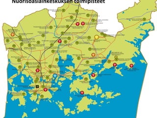 Nuorisoasiainkeskuksen toimipisteet
 