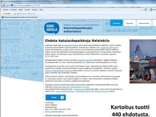 Kartoitus tuotti
440 ehdotusta.
 
