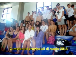 Campionati provinciali di nuoto 2013
 