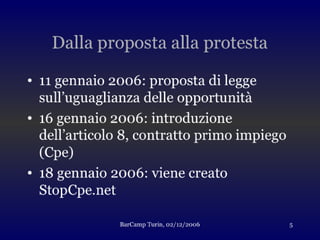 Nuove Forme di (auto)organizzazione della protesta politica. Presentazione BarCamp Turin 2006
