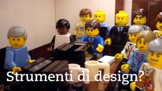 Strumenti di design?  