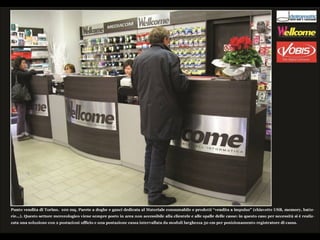 Nuovi Arredi Wellcome