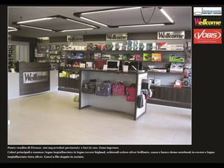 Nuovi Arredi Wellcome