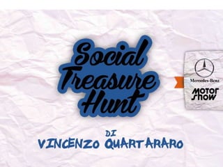 VINCENZO QUARTARARO "Social Treasure Hunt"