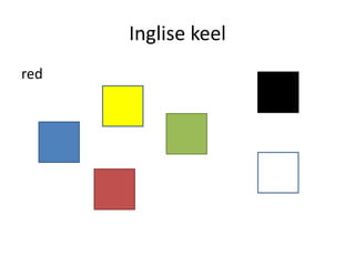 Inglise keel
red
 