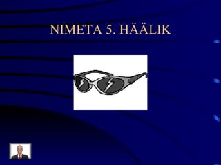 NIMETA 5. HÄÄLIK 