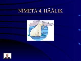 NIMETA 4. HÄÄLIK 